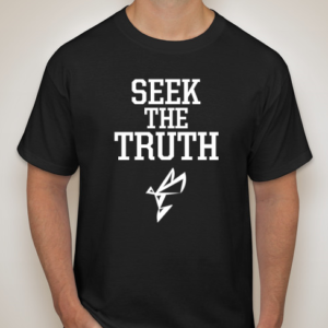 Seek the Truth T-Shirt